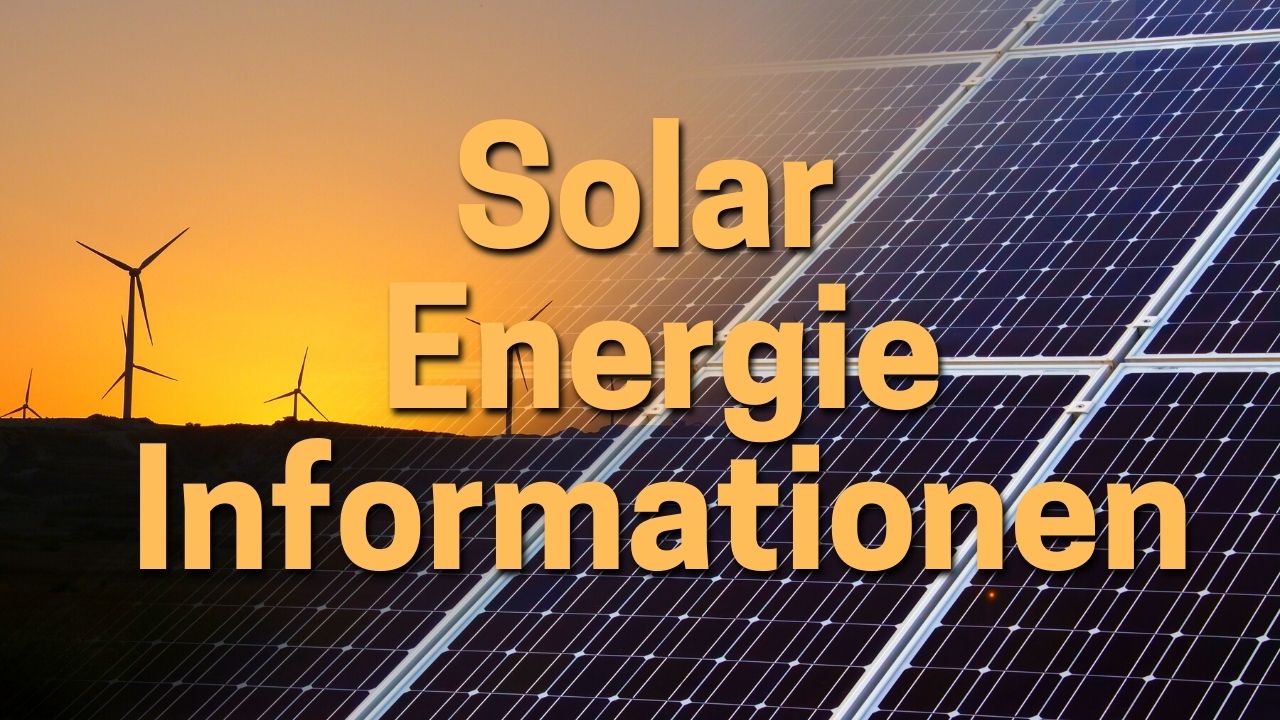 Solar Energie Informationen